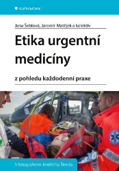 Etika urgentní medicíny Etika urgentní medicíny