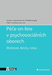 Péče on-line v psychosociálních oborech Péče on-line v psychosociálních oborech