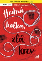 Hodná holka, zlá krev Hodná holka, zlá krev