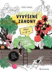 Vyvýšené záhony - Doris Kampas - Hobby Vyvýšené záhony