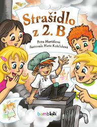 Strašidlo z 2. B - Petra Martišková - Strašidelné příběhy pro děti Strašidlo z 2. B