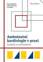 Ambulantní kardiologie v praxi Ambulantní kardiologie v praxi