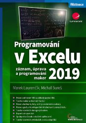 Programování v Excelu 2019 - Záznam, úprava a programování maker