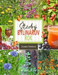 Štědrý bylinářův rok - Zuzana Švédová - Výživa a zdravý životní styl Štědrý bylinářův rok