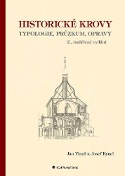 Historické krovy - Jan Vinař - Řemesla Historické krovy - Typologie, průzkum, opravy