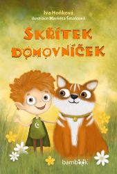 Skřítek domovníček - Iva Hoňková - Pohádky pro děti Skřítek domovníček