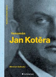 Fenomén Jan Kotěra Fenomén Jan Kotěra
