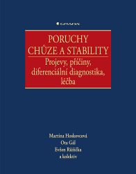 Poruchy chůze a stability Poruchy chůze a stability