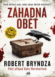 Záhadná oběť - Robert Bryndza - Světové detektivky Záhadná oběť