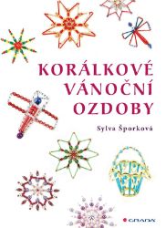 Korálkové vánoční ozdoby - Sylva Šporková - Drátky Korálkové vánoční ozdoby