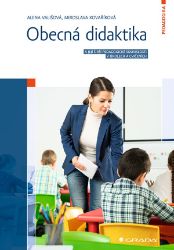 Obecná didaktika - Alena Vališová - Pedagogika Obecná didaktika