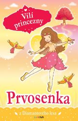 Vílí princezny - Prvosenka z Diamantového lesa Vílí princezny - Prvosenka z Diamantového lesa