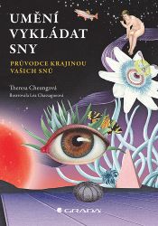 Umění vykládat sny - Theresa Cheung - Psychologie Umění vykládat sny