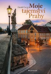 Moje tajemství Prahy - David Černý - Naučná literatura Moje tajemství Prahy