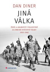 Jiná válka - Dan Diner - Druhá světová válka Jiná válka