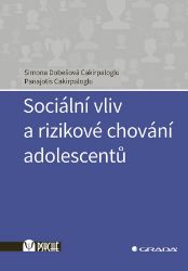 Sociální vliv a rizikové chování adolescentů - Panajotis Cakirpaloglu - Psychologie Sociální vliv a rizikové chování adolescentů