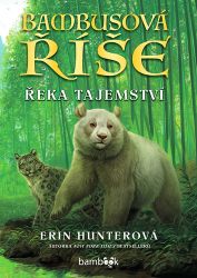 Bambusová říše - Řeka tajemství Bambusová říše - Řeka tajemství