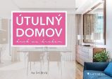 Útulný domov krok za krokem - Iva Šmídová - Hobby Útulný domov krok za krokem