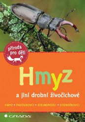 Hmyz a jiní drobní živočichové - Bärbel Oftring - Knihy o zvířatech pro děti Hmyz a jiní drobní živočichové