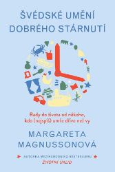 Švédské umění dobrého stárnutí Švédské umění dobrého stárnutí