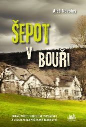 Šepot v bouři - Aleš Novotný - Psychologické romány Šepot v bouři