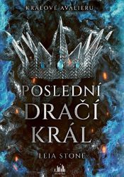 Králové Avalieru - Poslední dračí král Králové Avalieru - Poslední dračí král