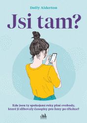 Jsi tam? - Dolly Alderton - Humor a satira Jsi tam?