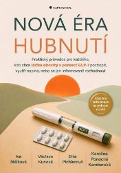 Nová éra hubnutí - Václava Kunová,Dita Pichlerová,Karolina Ponocná Kamberská,Iva Málková - Medicína a lékařství Revoluce v hubnutí