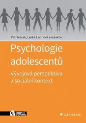 Psychologie adolescentů Psychologie adolescentů