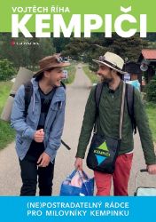 Kempiči - (Ne)postradatelný rádce pro milovníky kempinku Kempiči - (Ne)postradatelný rádce pro milovníky kempinku