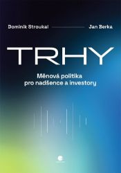 Trhy - Dominik Stroukal - Ekonomika Trhy