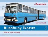 Autobusy Ikarus - Martin Harák - Naučná literatura Autobusy Ikarus