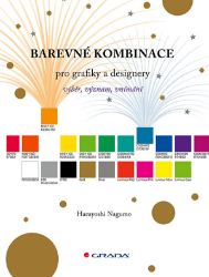 Barevné kombinace pro grafiky a designery - Haruyoshi Nagumo - Design a grafika Barevné kombinace pro grafiky a designery