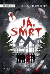 Já, Smrt - Aleš Novotný - Young Adult Já, Smrt