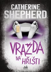 Vražda na hřišti - Catherine Shepherd - Thrillery Vražda na hřišti