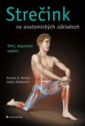 Strečink na anatomických základech Strečink na anatomických základech