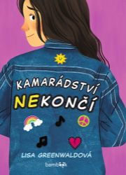 Kamarádství nekončí - Romány Kamarádství nekončí