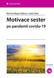 Motivace sester - Mariana Magerčiaková - SOŠ - odborné předměty Motivace sester