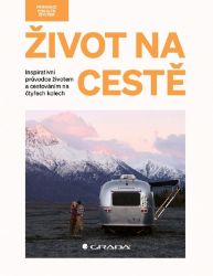 Život na cestě - Sebastian Antonio Santabarbara - Psychologie Život na cestě