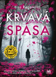 Krvavá spása - Lisa Regan - Světové detektivky Krvavá spása