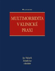 Multimorbidita v klinické praxi Multimorbidita v klinické praxi