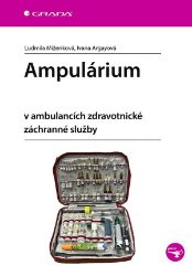 Ampulárium - Ivana Argayová,Ľudmila Miženková - Medicína a lékařství Ampulárium