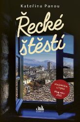 Řecké štěstí - Kateřina Panou - Česká a slovenská beletrie Řecké štěstí