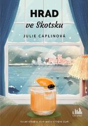 Hrad ve Skotsku - Julie Caplin - Romány pro ženy Hrad ve Skotsku