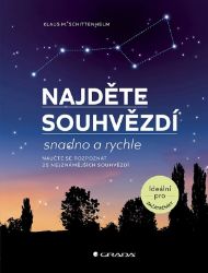 Najděte souhvězdí - Klaus M. Schittenhelm,Gunther Schulz - Zahrada a pěstitelství Najděte souhvězdí