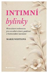Intimní bylinky - Marie White - Výživa a zdravý životní styl Intimní bylinky