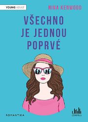 Všechno je jednou poprvé Všechno je jednou poprvé