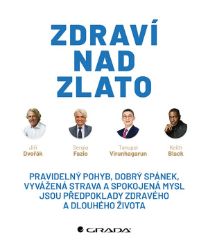 Zdraví nad zlato Zdraví nad zlato