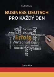 Business Deutsch pro každý den Business Deutsch pro každý den