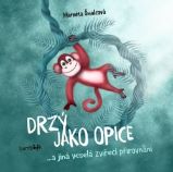 Drzý jako opice Drzý jako opice